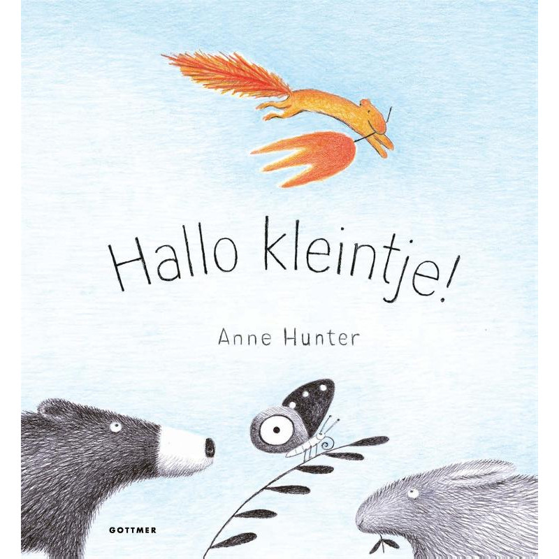 Hallo kleintje! Hallo kleintje!