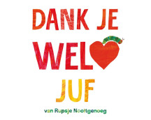 Dank je wel, juf (van Rupsje Nooitgenoeg)
