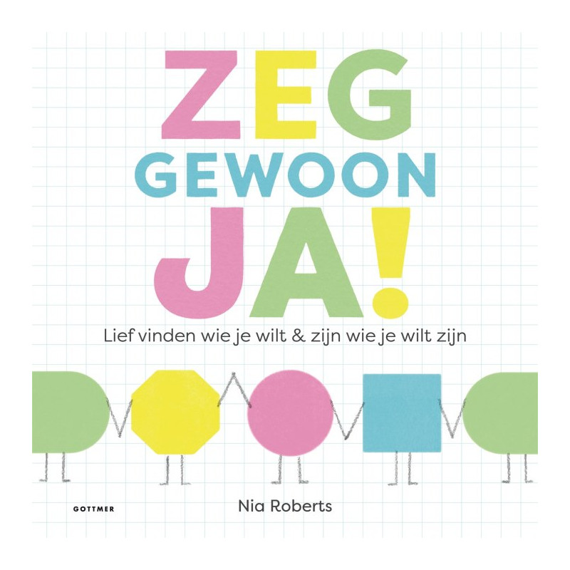 Zeg gewoon ja! Zeg gewoon ja!