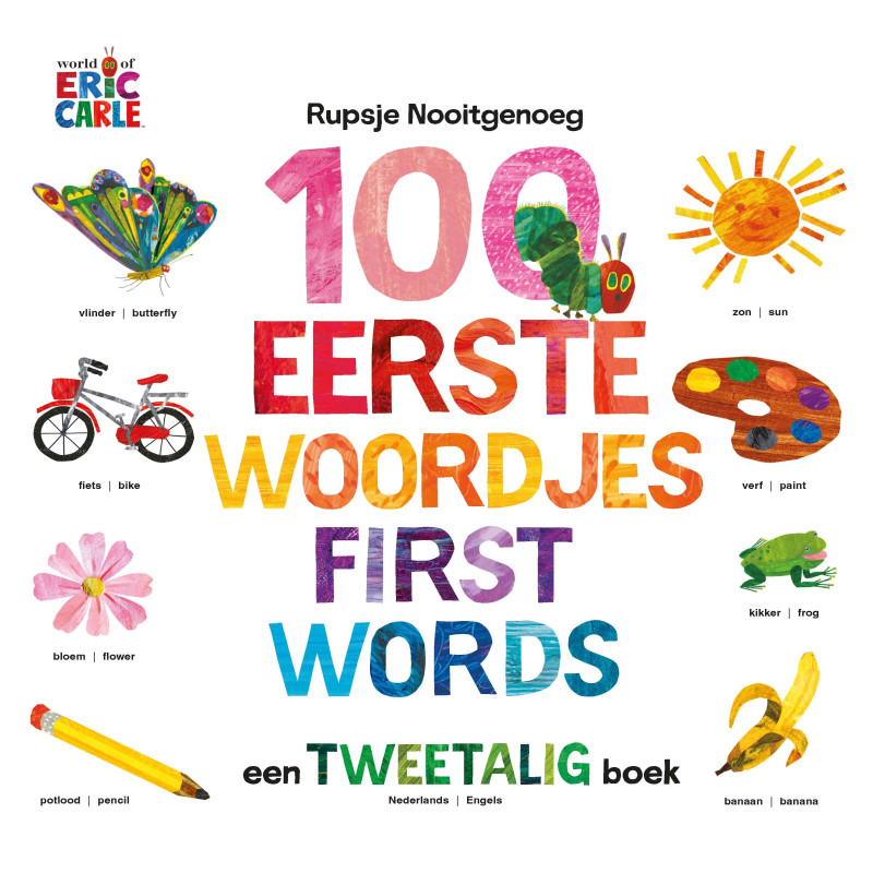 Rupsje Nooitgenoeg 100 eerste woordjes - Engels - NL Rupsje Nooitgenoeg 100 eerste woordjes - Engels - NL