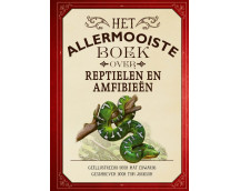 Het allermooiste boek over reptielen en amfibieën