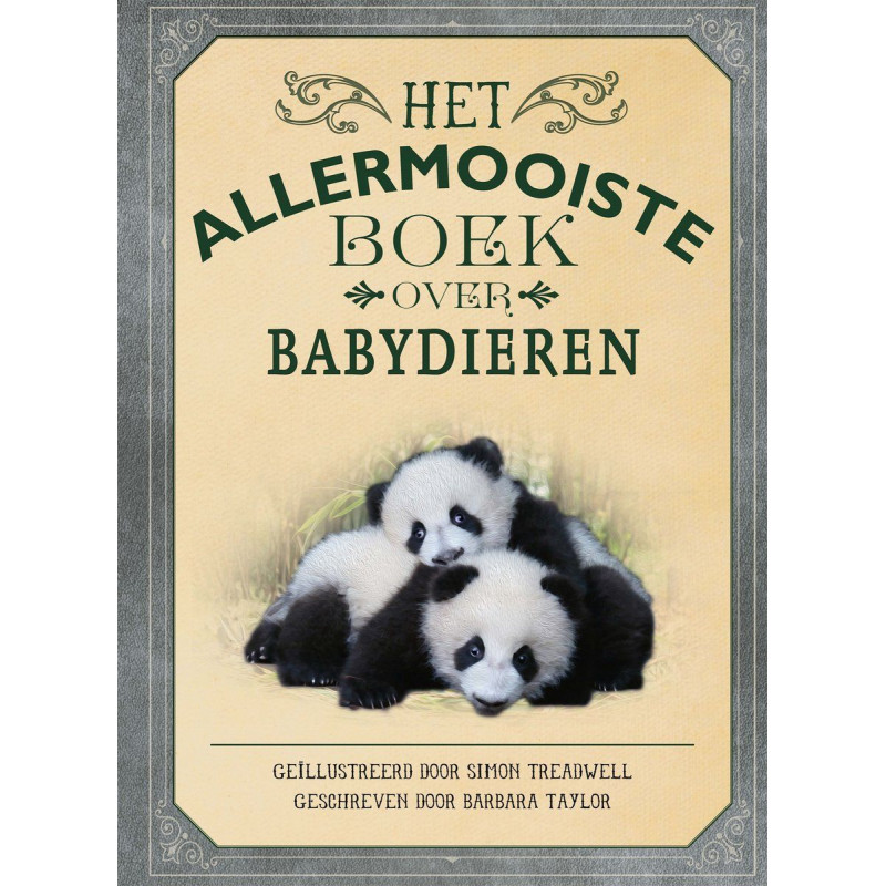 Het allermooiste boek over babydieren Het allermooiste boek over babydieren