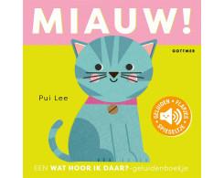 Wat hoor ik daar? – Miauw! (geluidenboekje)