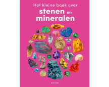 Het kleine boek over stenen en mineralen