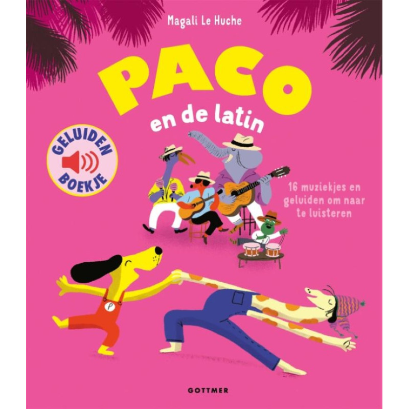 Paco en de latin (geluidenboekje) Paco en de latin (geluidenboekje)