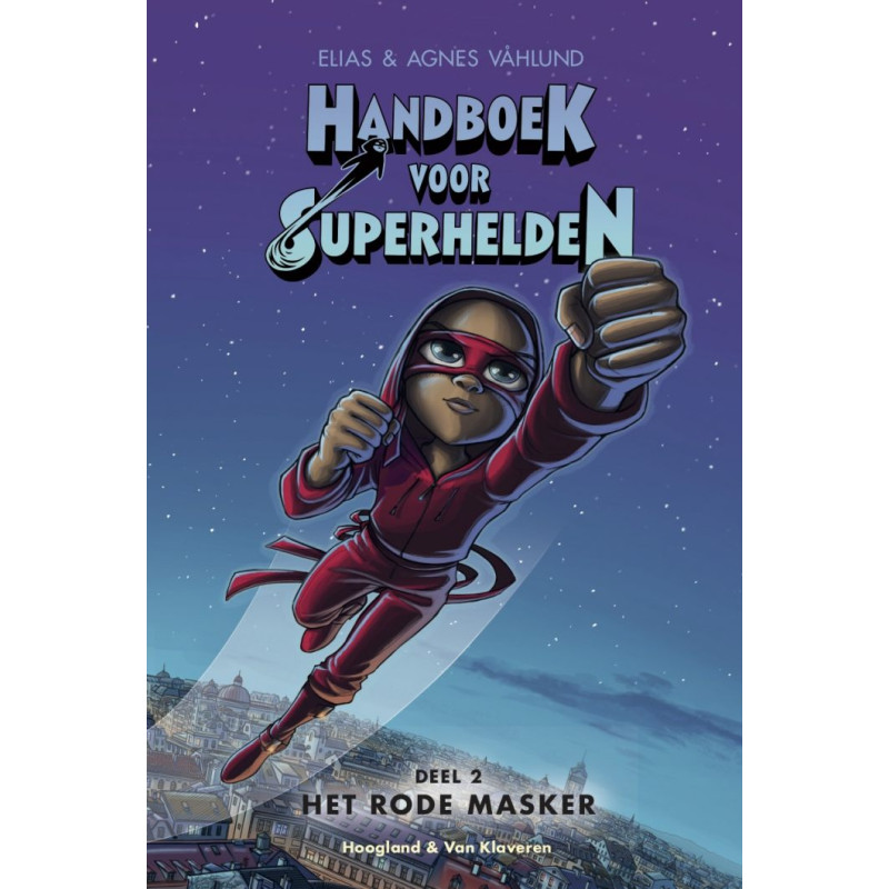 Handboek voor Superhelden 2, Het rode masker Handboek voor Superhelden 2, Het rode masker