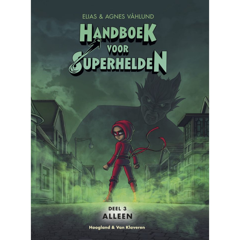 Handboek voor Superhelden 3, Alleen Handboek voor Superhelden 3, Alleen