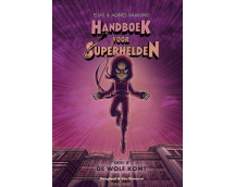 Handboek voor Superhelden 4, De wolf komt