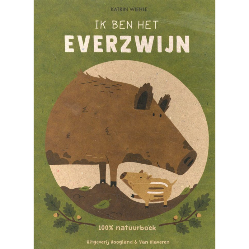 Ik ben het everzwijn Ik ben het everzwijn