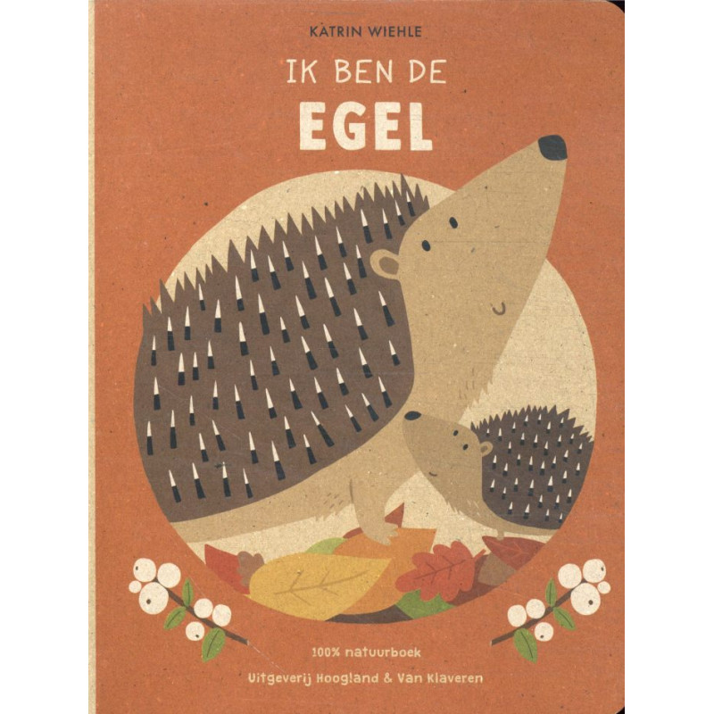 Ik ben de egel Ik ben de egel