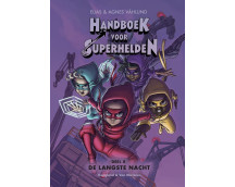 Handboek voor Superhelden 8, De langste nacht