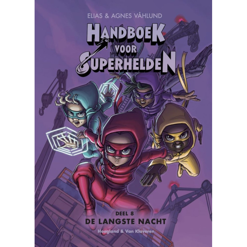 Handboek voor Superhelden 8, De langste nacht Handboek voor Superhelden 8, De langste nacht