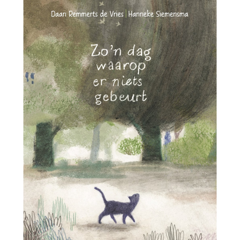 Zo'n dag waarop er niets gebeurt Zo'n dag waarop er niets gebeurt