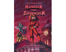 Handboek voor Superhelden 9, Een nieuwe vriendin