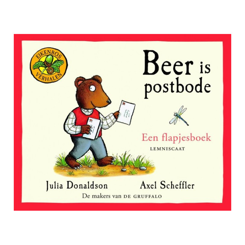 Eikenbosverhalen - Beer is postbode (flapjesboek) Eikenbosverhalen - Beer is postbode (flapjesboek)