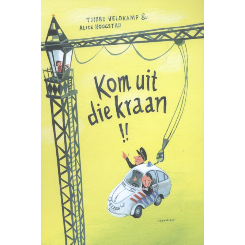 Kom uit die kraan! Kom uit die kraan!