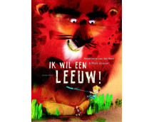 Ik wil een leeuw!