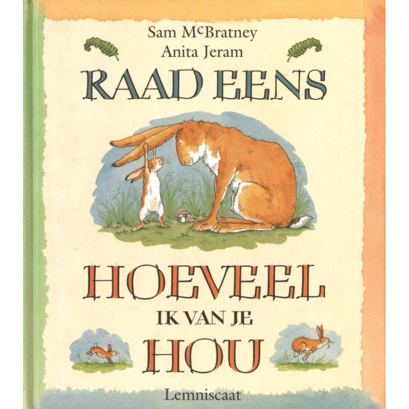 Raad eens hoeveel ik van je hou Raad eens hoeveel ik van je hou