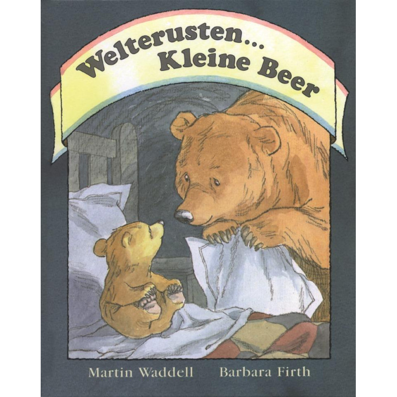 Welterusten ... Kleine Beer Welterusten ... Kleine Beer