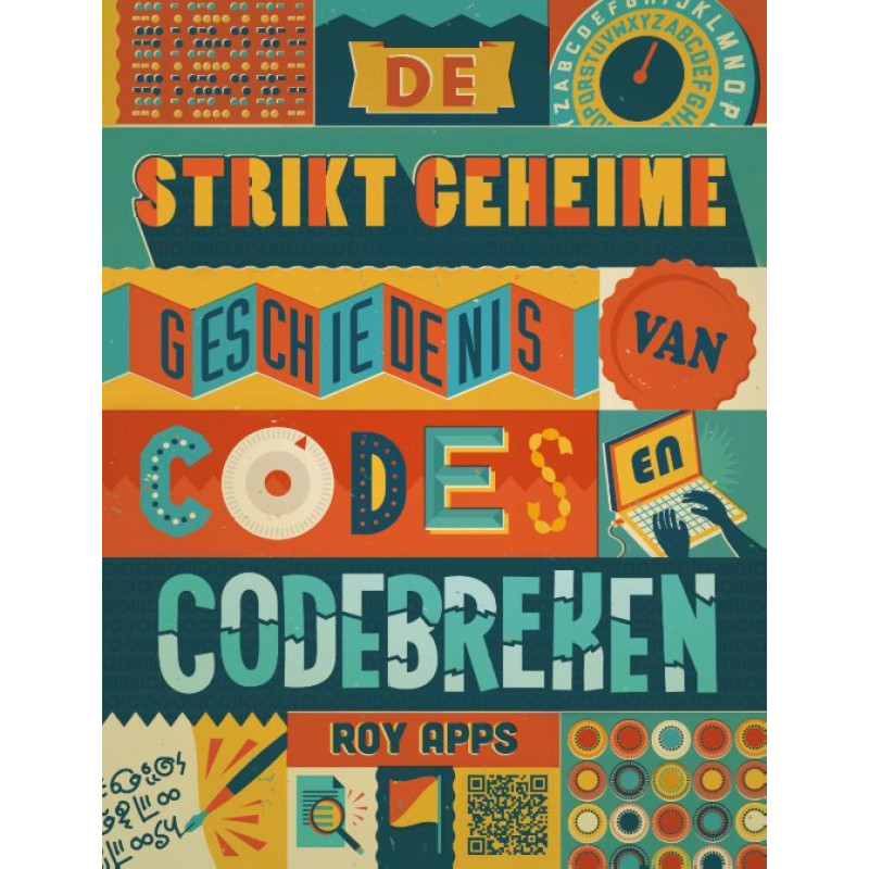 De strikt geheime...van codes en codebreken