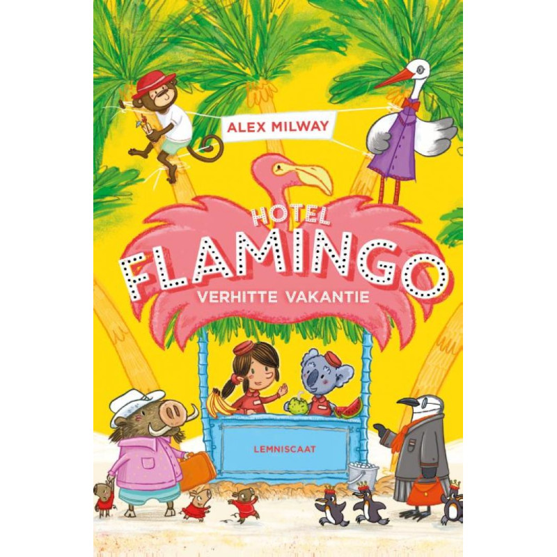 Hotel Flamingo: Verhitte vakantie