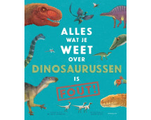 Alles wat je weet over dinosaurussen is FOUT!