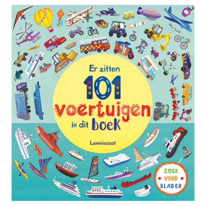 Er zitten 101 voertuigen in dit boek Er zitten 101 voertuigen in dit boek
