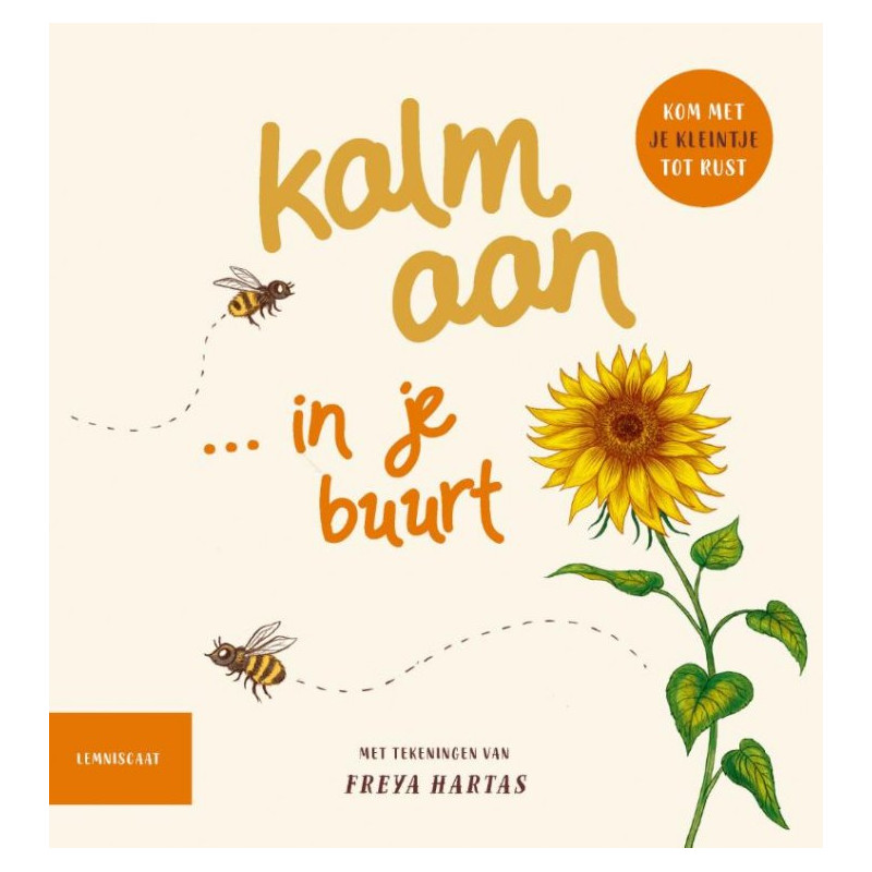 Kalm aan... in je buurt