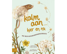 Kalm aan... Hier en nu
