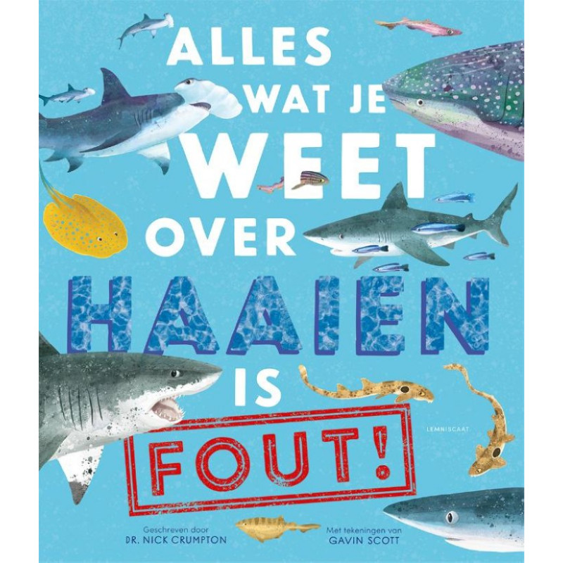 Alles wat je weet over haaien is fout! Alles wat je weet over haaien is fout!