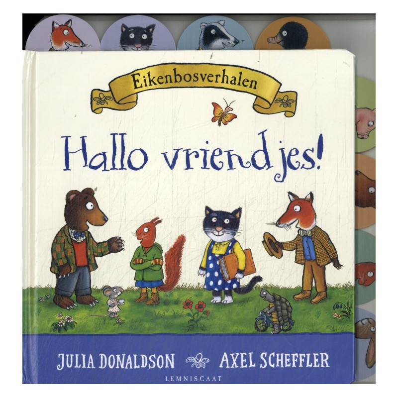 Eikenbosverhalen. Hallo vriendjes! Eikenbosverhalen. Hallo vriendjes!