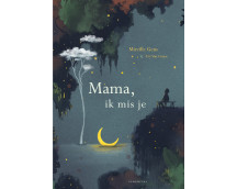Mama, ik mis je