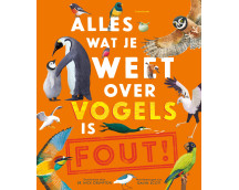 Alles wat je weet over vogels is fout!