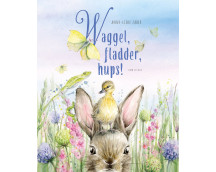 Waggel, fladder, hups!