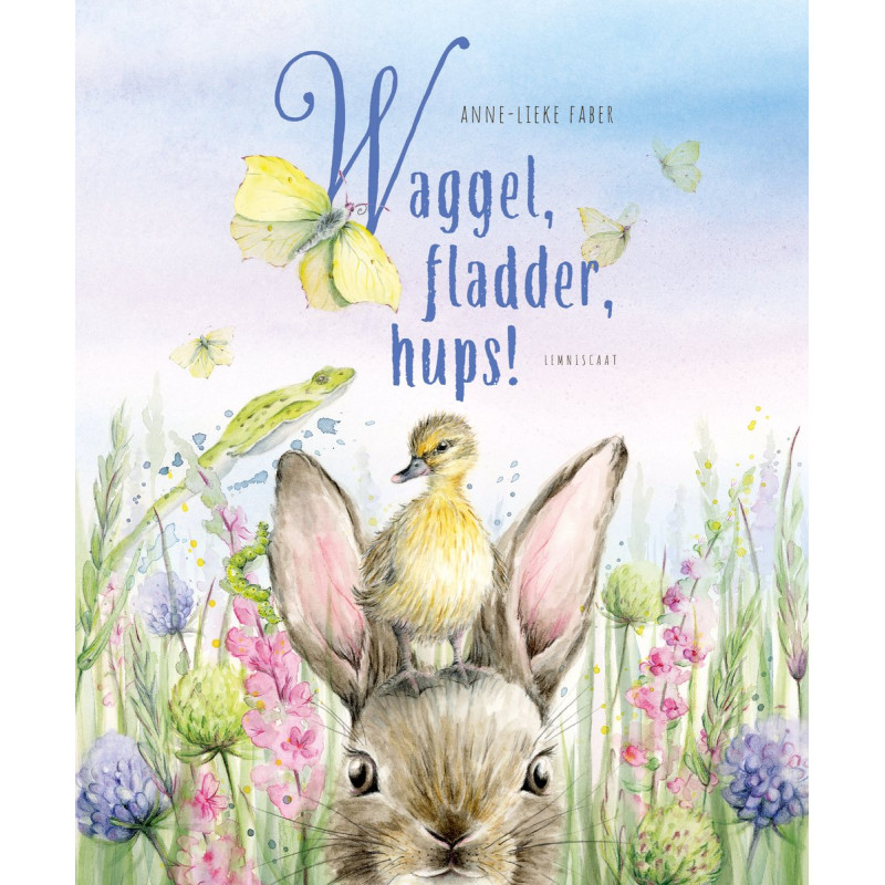 Waggel, fladder, hups! Waggel, fladder, hups!