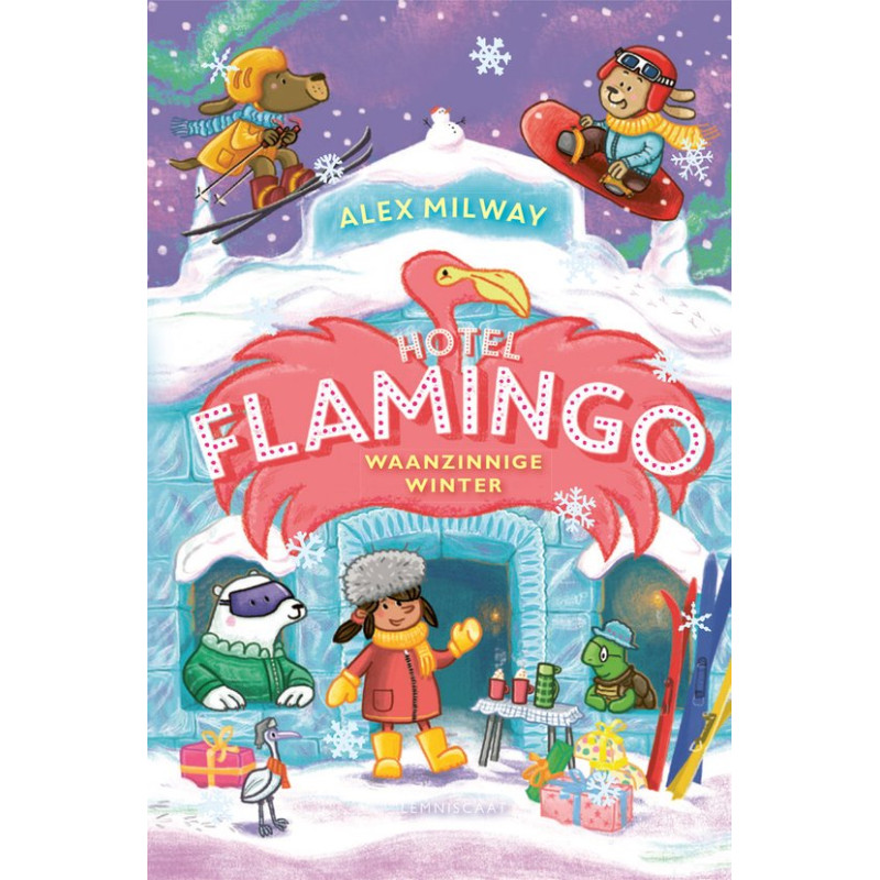 Hotel Flamingo: Waanzinnige winter Hotel Flamingo: Waanzinnige winter