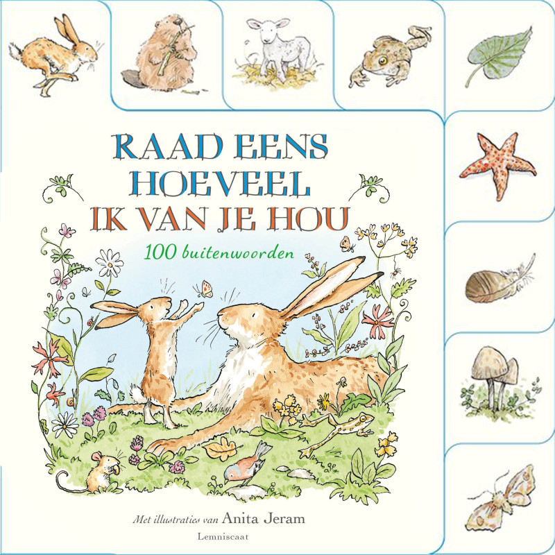 Raad eens hoeveel ik van je hou 100 buitenwoorden Raad eens hoeveel ik van je hou 100 buitenwoorden