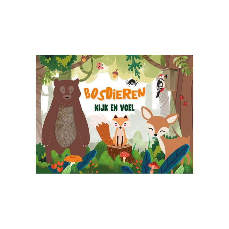 Kijk en voel - Bosdieren Kijk en voel - Bosdieren