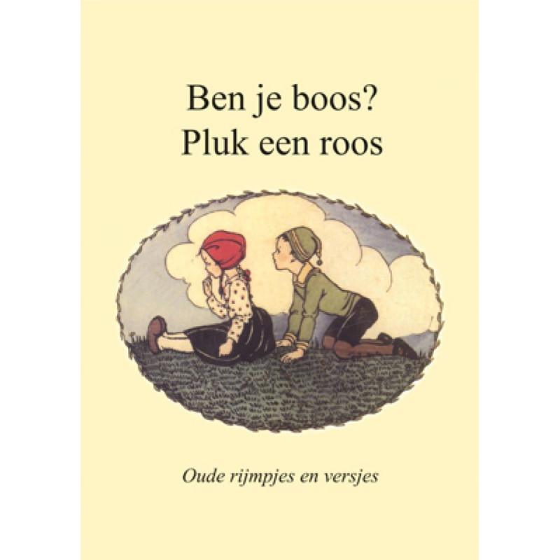 Ben je boos? Pluk een roos Ben je boos? Pluk een roos