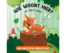 Wie woont hier? In het bos