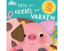 Kietel en kriebel een varken (flapjesboek)