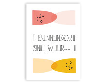 Wenskaart - Binnenkort