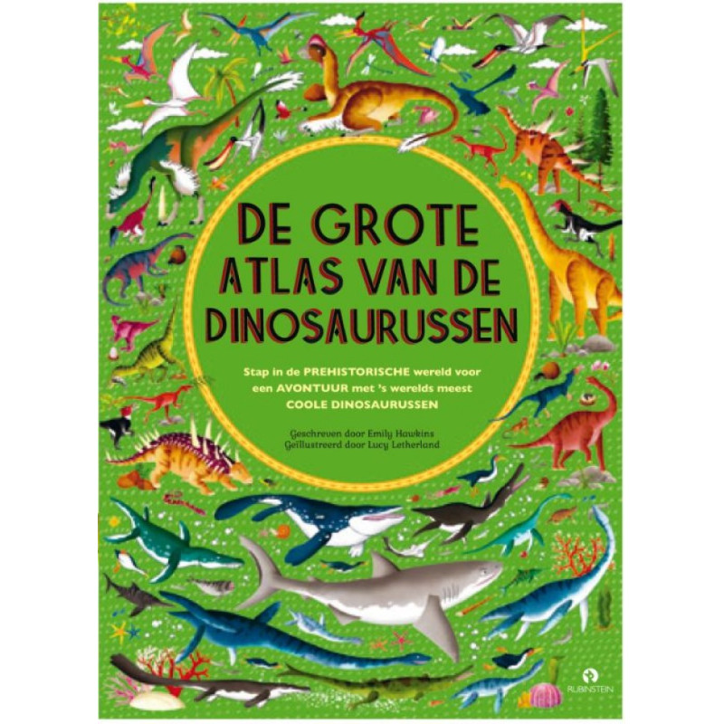De grote atlas van de dinosaurussen