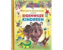 Het Grote Gouden Boek voor Eigenwijze Kinderen