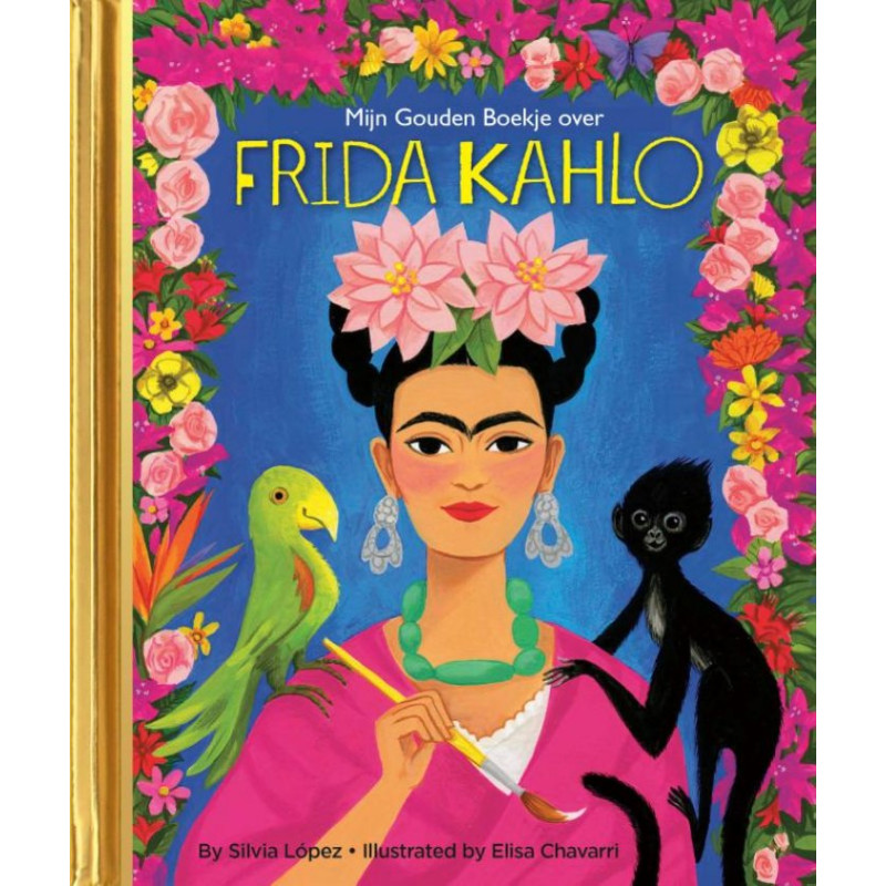 Mijn Gouden Boekje over Frida Kahlo Mijn Gouden Boekje over Frida Kahlo