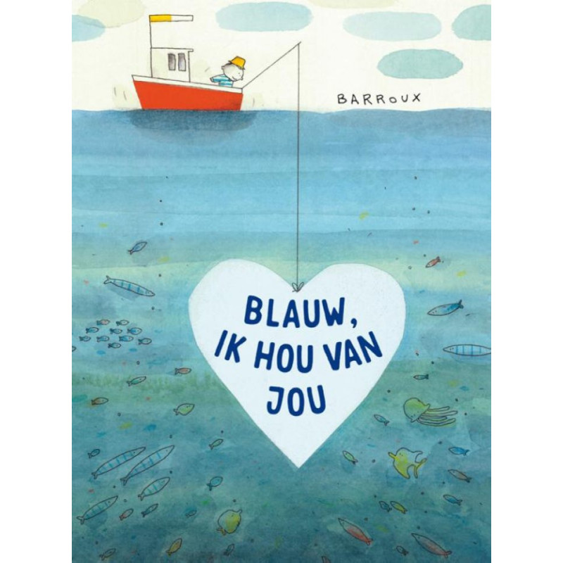 Blauw, ik hou van jou Blauw, ik hou van jou