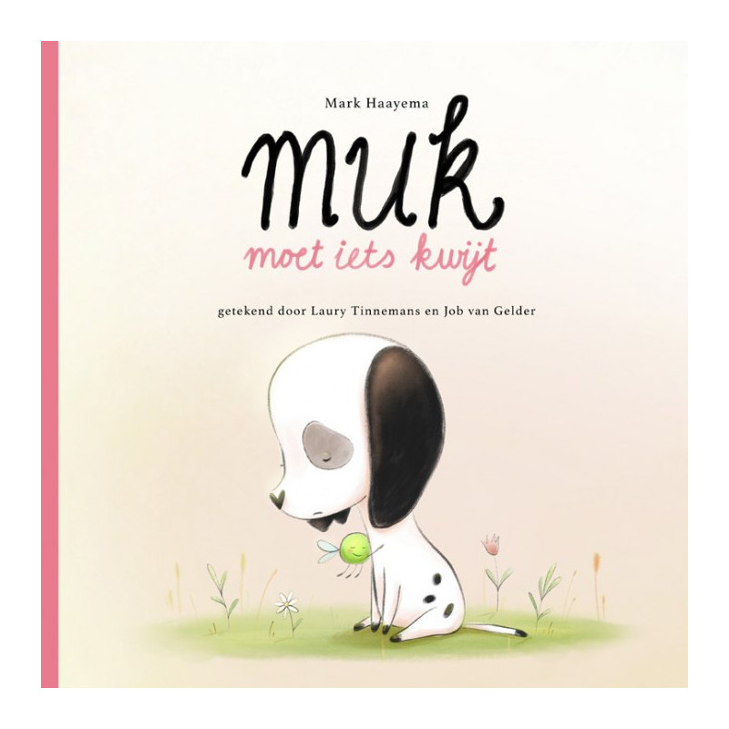 Muk moet iets kwijt