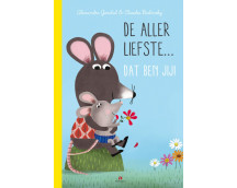 De allerliefste, dat ben jij!