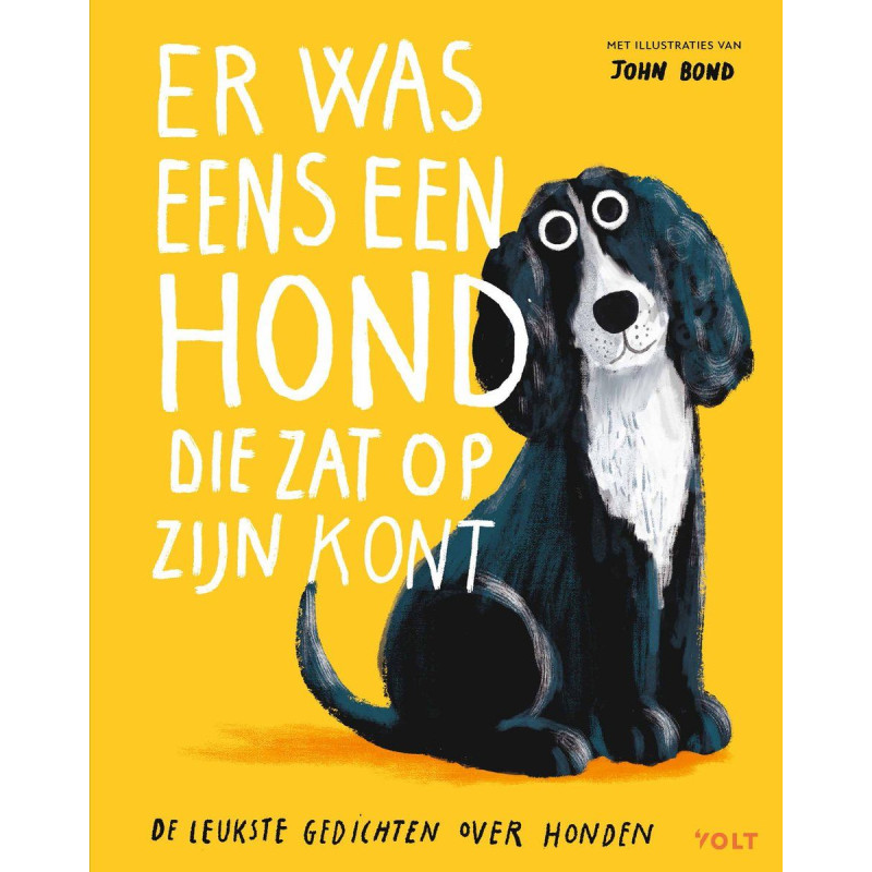 Er was eens een hond die zat op z’n kont Er was eens een hond die zat op z’n kont