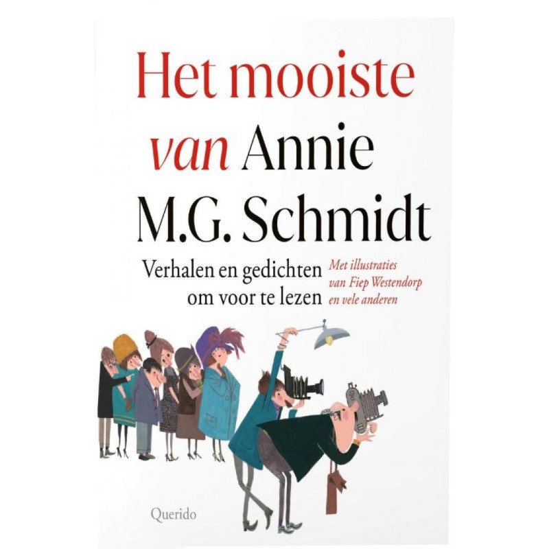 Het mooiste van Annie M.G. Schmidt Het mooiste van Annie M.G. Schmidt